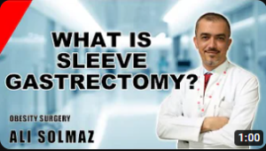 WHAT IS SLEEVE GASTRECTOMY? (Dr. Ali Solmaz answers obesity questions)